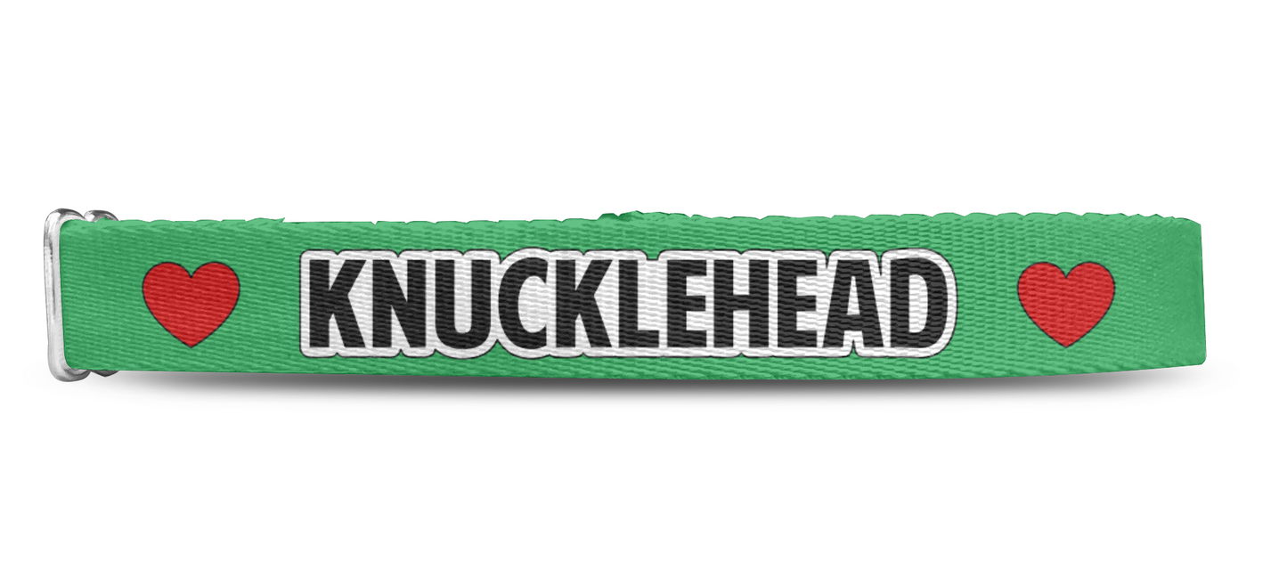 Knucklehead Dog Collar, Funny Dog Collar, Brat Dog Collar 1" & 1.5"