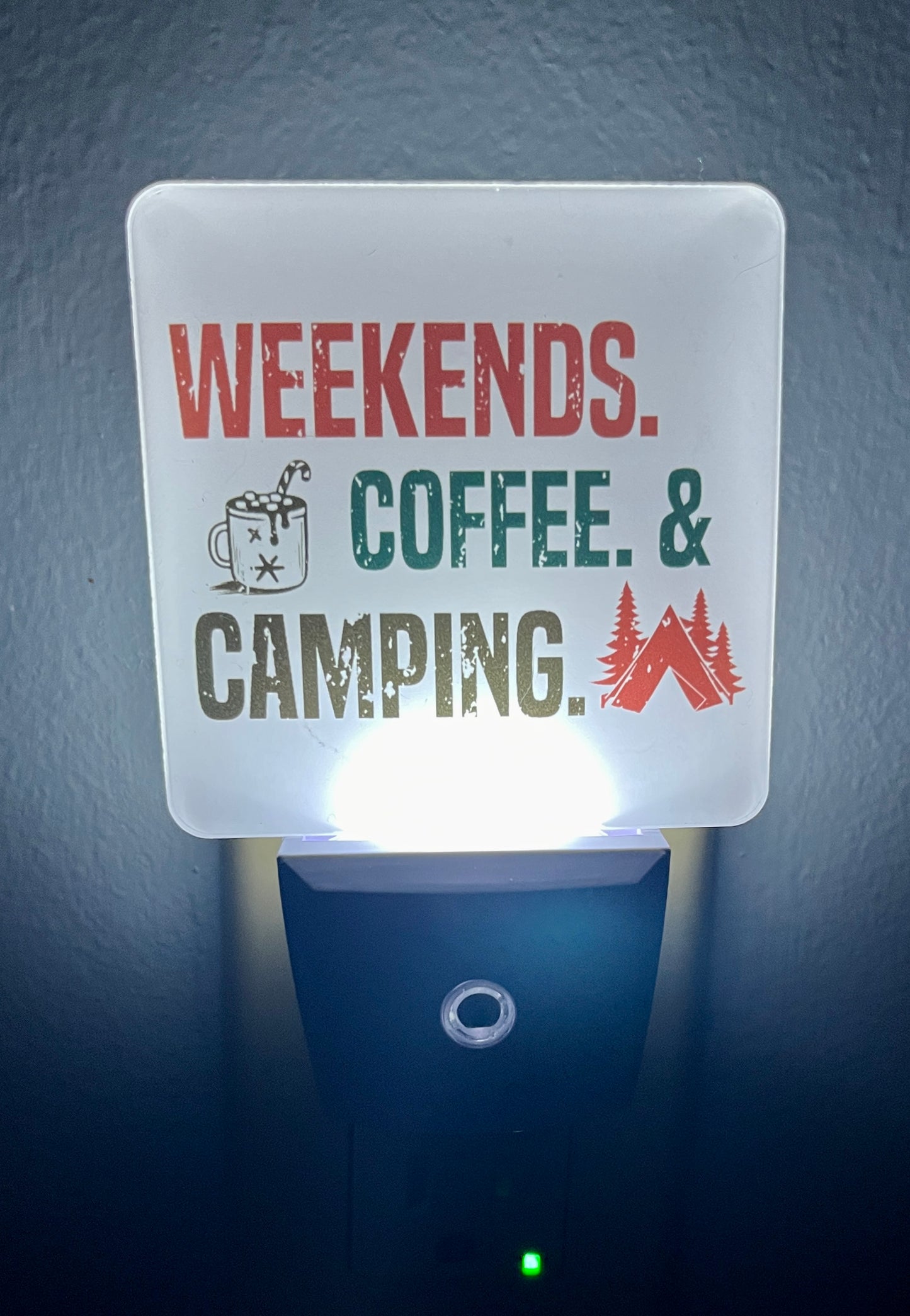 Weekends Coffee and Camping Night Light
