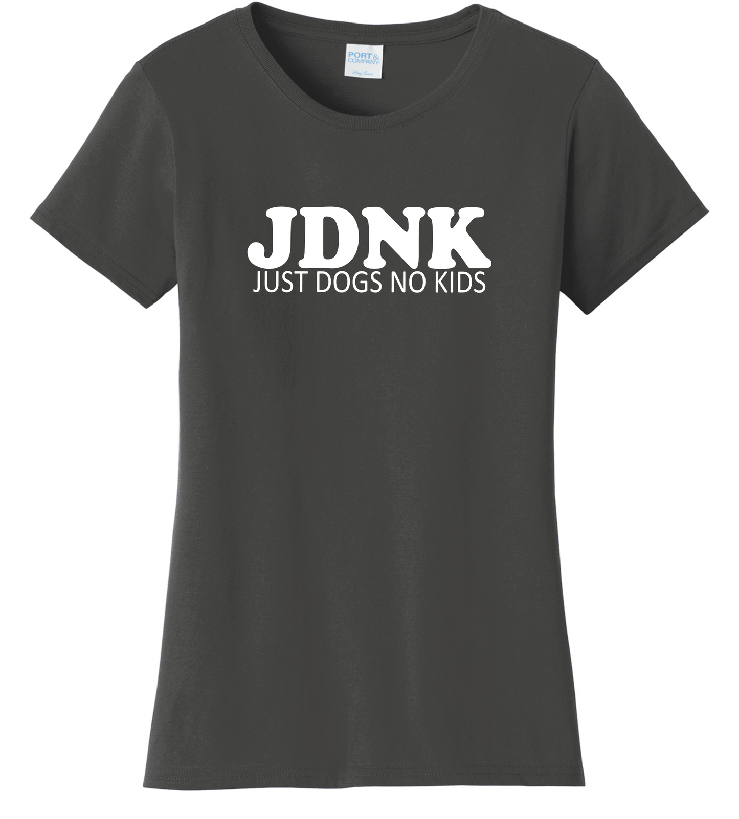 JUST DOGS NO KIDS Women's Cut Shirt - Multiple Colors Offered