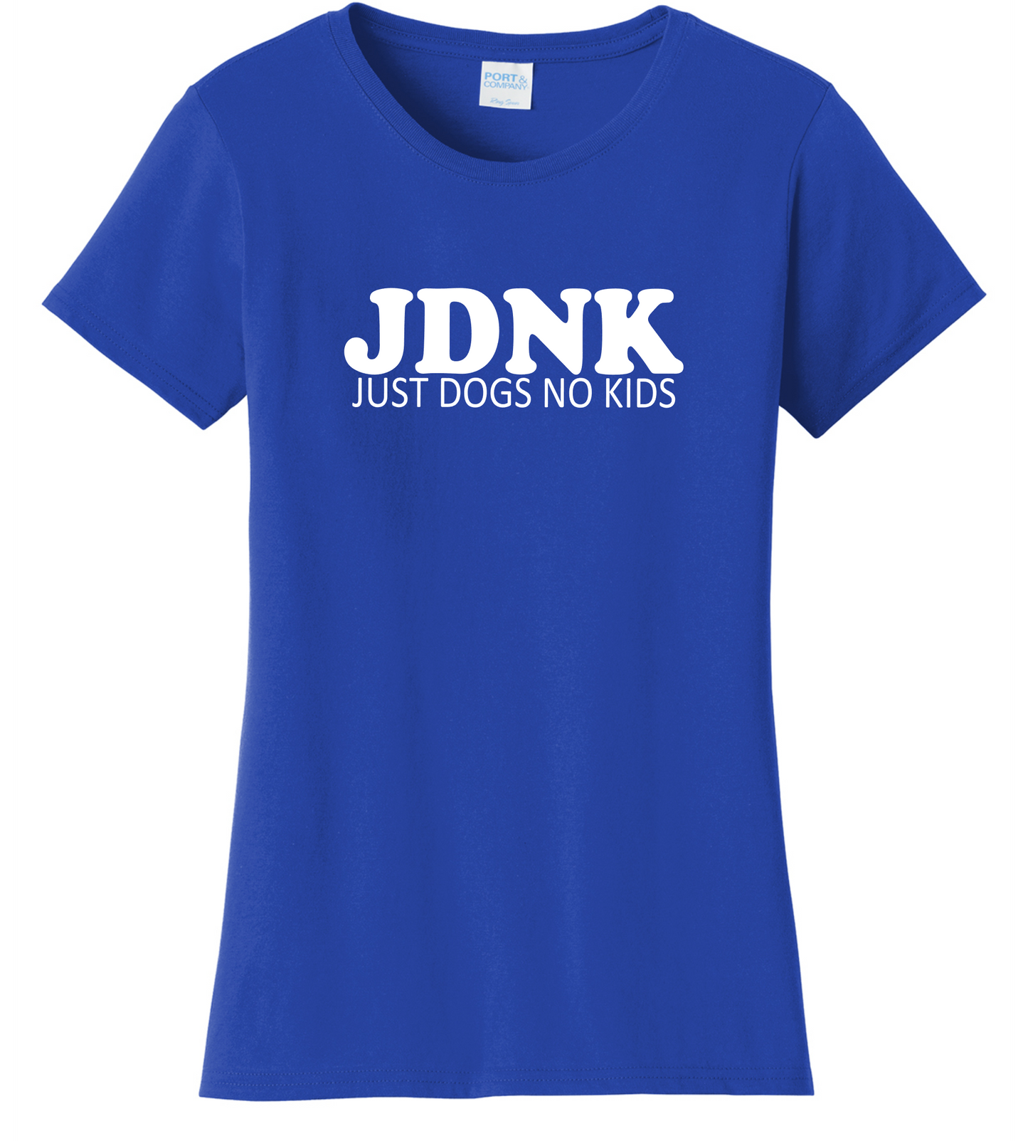 JUST DOGS NO KIDS Women's Cut Shirt - Multiple Colors Offered