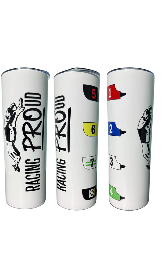 Racing PROud Jackets 20 oz. Stainless Steel Skinny Tumbler