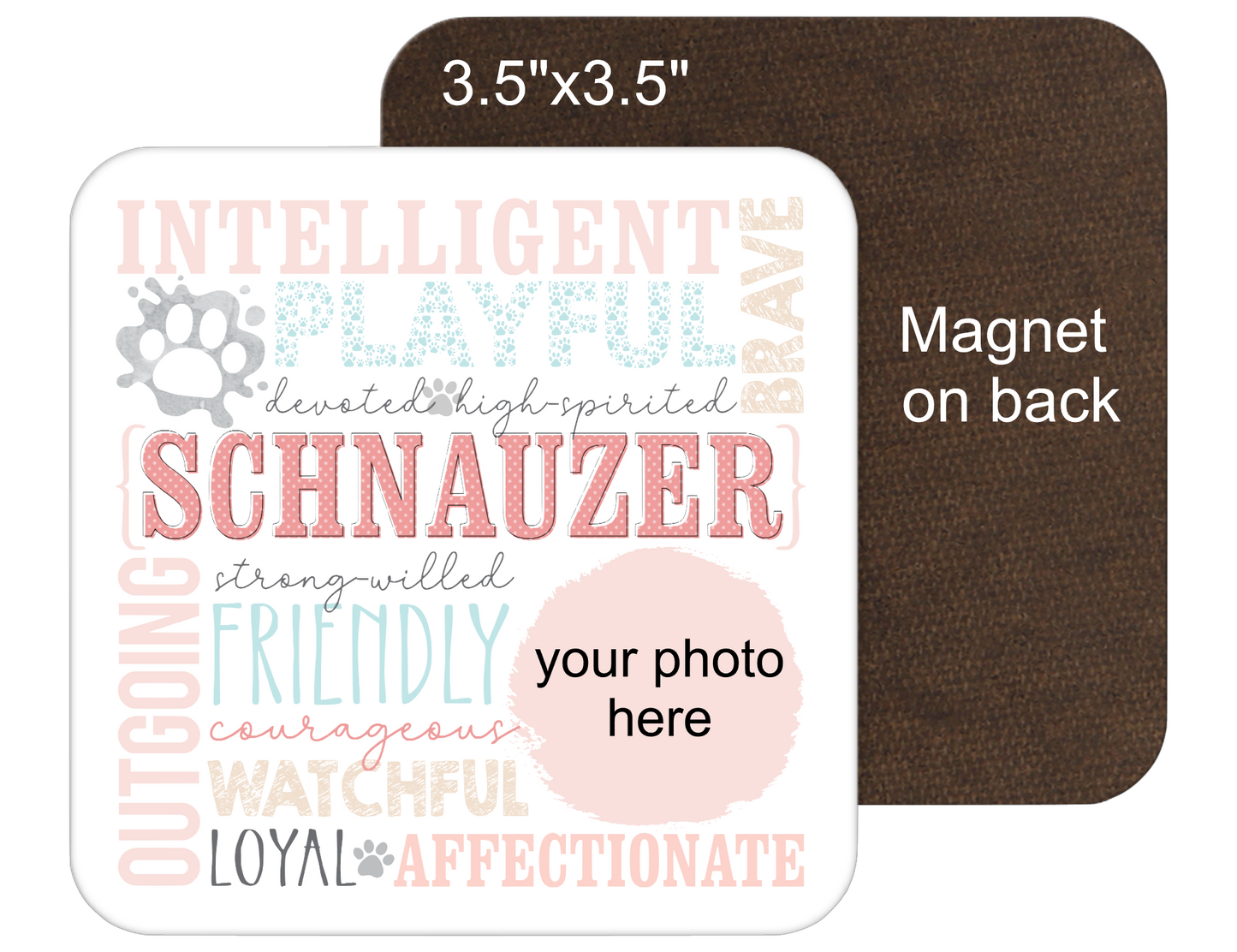 Schnauzer Personalized 6" Sign or 3.5" Fridge Magnet