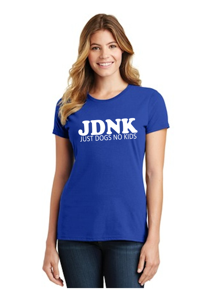 JUST DOGS NO KIDS Women's Cut Shirt - Multiple Colors Offered