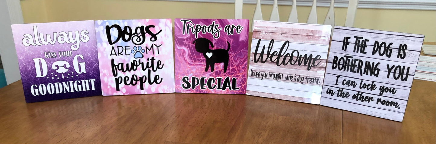 Welcome Hope You Brought Wine & Dog Treats 6"x6" Hardboard Sign