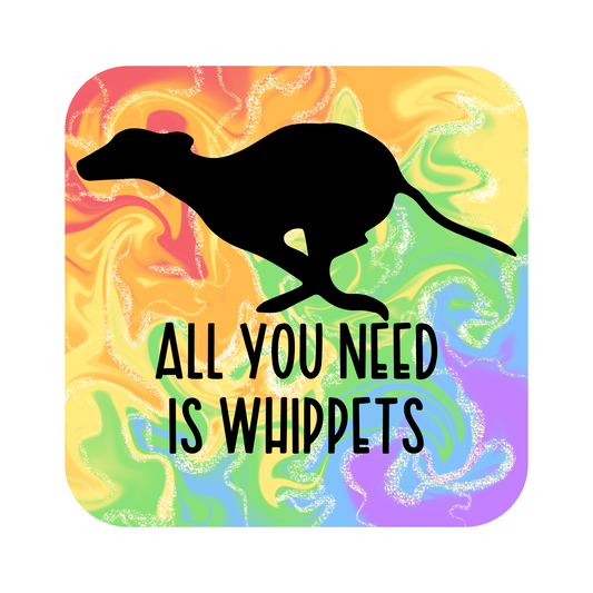 All You Need Is Whippets Fridge Magnet