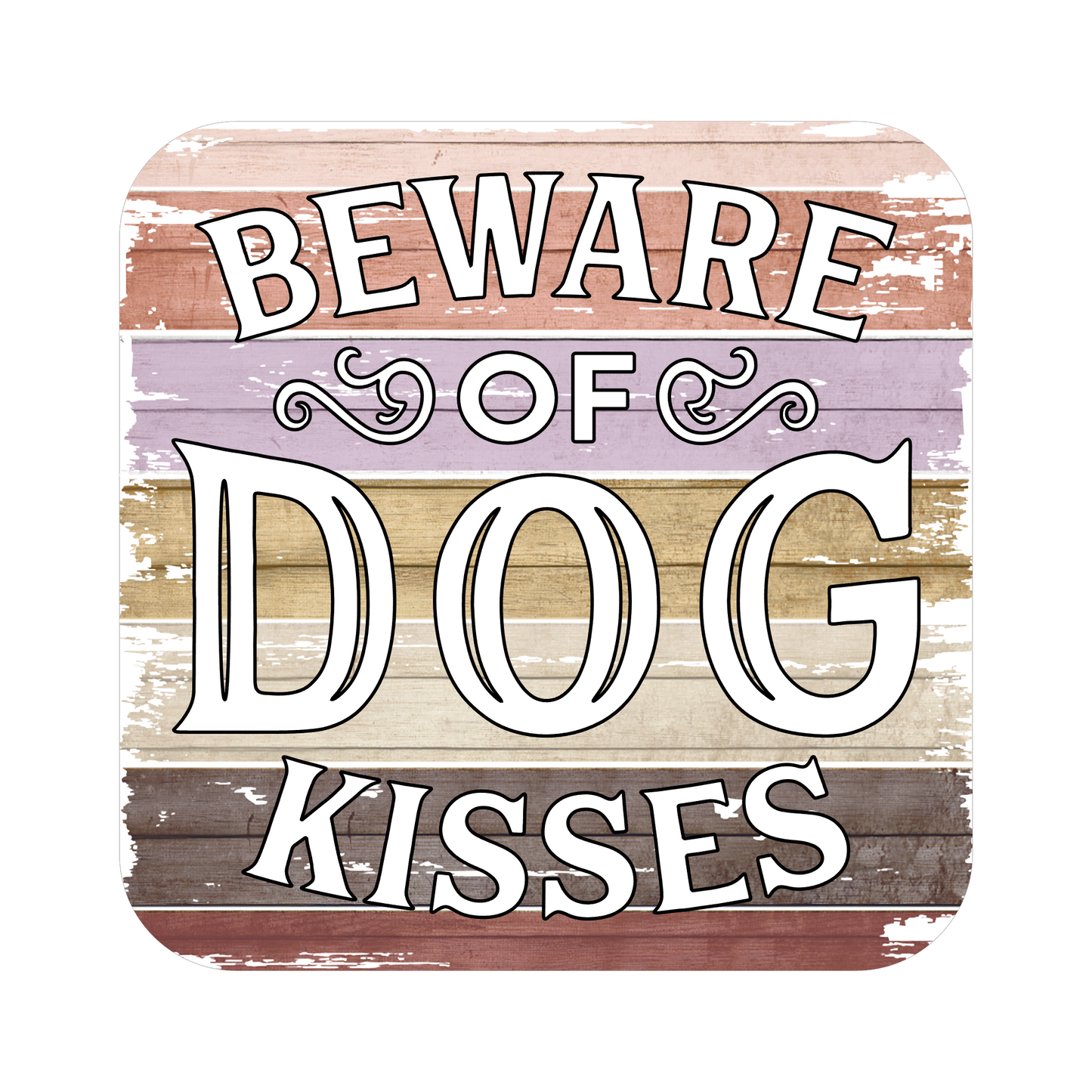 Beware Of Dog Kisses Fridge Magnet