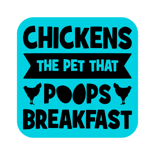 Chickens The Pet That Poops Breakfast Fridge Magnet