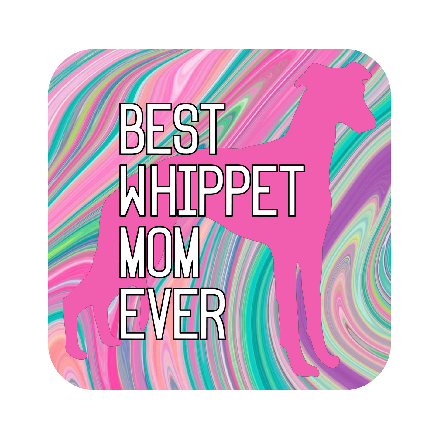 Best Whippet Mom Ever Fridge Magnet
